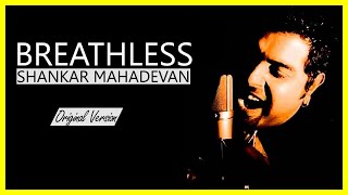 Breathless Shankar Mahadevan Full Version [upl. by Tiraj]