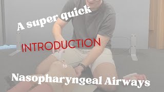 Introduction to nasopharyngeal airways NPA with Nick [upl. by Galan902]