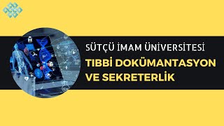 Kahramanmaraş Sütçü İmam ÜniversitesiTıbbi Dokümantasyon ve Sekreterlikİş İmkanlarıTaban Puanları [upl. by Dubois]