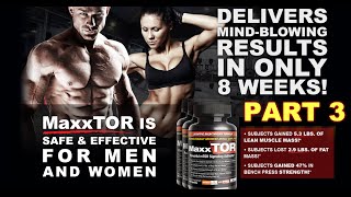 MaxxTOR  The Powerful mTOR Signaling Pathway Bodybuilding Supplement to Build Muscle Part 3 [upl. by Anod]