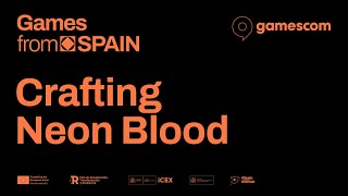 Crafting Neon Blood  Games From Spain  Gamescom 2024 [upl. by Eelsnia91]