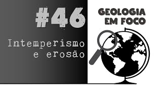 46 Intemperismo e erosão [upl. by Yerffoj]