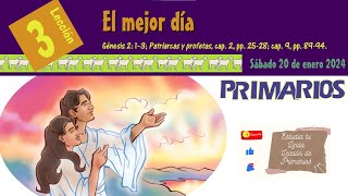 📖 Lección 3 Primarios 👨‍👩‍👧‍👦 quotEl mejor díaquot 🤿📰✨ 1er Trim 2024 ETLL [upl. by Nahtnanhoj]