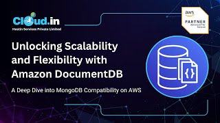 Unlocking Scalability and Flexibility with Amazon DocumentDB A Deep Dive into MongoDB Compatibility [upl. by Liw]