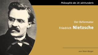 Friedrich Nietzsche  Der Reformator [upl. by Baram]