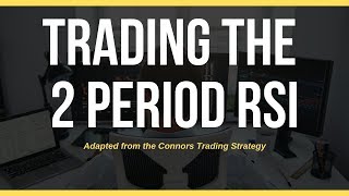 Simple 2 Period RSI Trading Strategy You Can Use Today [upl. by Salis407]