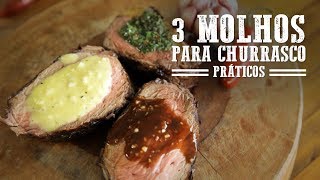 3 Molhos para Churrasco I Churrasqueadas [upl. by Styles]