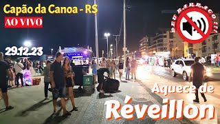 Aquece de Reveillon AO VIVO 291223 Capão da Canoa [upl. by Eesak871]