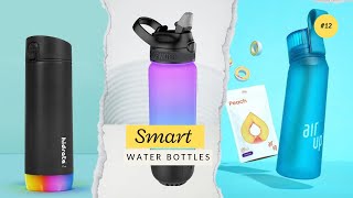 Best Smart Water Bottles 2024 Stay Hydrated [upl. by Oby]