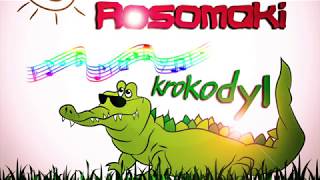 Rosomaki  Krokodyl [upl. by Iam]