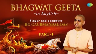 Bhagwat Geeta in English  Chapter 1 to 9 with Narration  HG Gaurmandal Das  ISKCON  Hare Krishna [upl. by Adla]