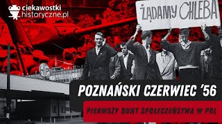 Poznański Czerwiec ’56 – pierwszy bunt społeczeństwa w PRL [upl. by Arrec]