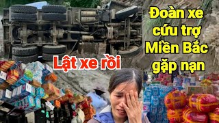 Đoàn Xe Đi Cứu Trợ Đồng Bào Lũ Lụt Miền Bắc Gặp Nạn Ngay Đường [upl. by Eiten257]