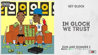 Key Glock – quotIn GLOCK we trustquot Dum and Dummer 2 [upl. by Christabel351]