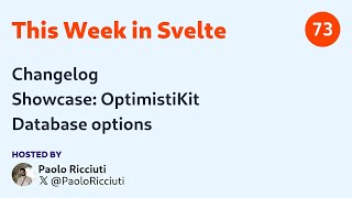 This Week in Svelte Ep 73 — Changelog OptimistiKit database options [upl. by Giffy]