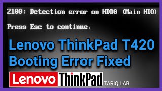 Lenovo ThinkPad T420 Not Booting  2100 Detection Error On HDD0 [upl. by Croydon729]