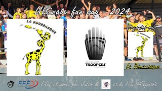 Ultimate Troopers vs La Bourrasque  Ultimate Fun Cup 2024 France [upl. by Airda]