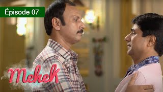 Mehek  EPS 07  Zindagi Ki Mehek  Version Française  Complet  HD [upl. by Savanna]