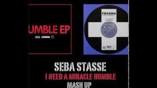 Garmiani Vs Fragma  I need a miracle Rumble Seba StaSSe MaSh Up [upl. by Lawlor]