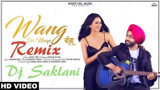 Wang Da Naap Remix  Ammy Virk Remix Dj Saklani New Punjabi Song 2019 [upl. by Nysila573]