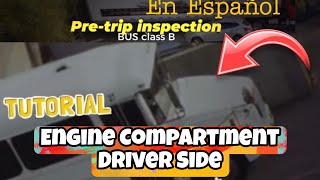 PreTrip School Bus Inspection ENGINE COMPARTMENT Driver side Lado de Chofer EN Espanol [upl. by Chyou]