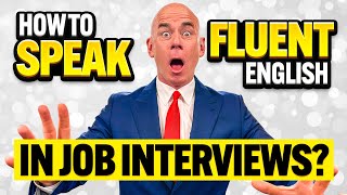 HOW to SPEAK FLUENTLY in INTERVIEWS How to ACE a JOB INTERVIEW Job Interview Tips [upl. by Isis]