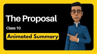 The Proposal Class 10 summary [upl. by Kendra]