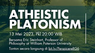 Perspicere 06  Atheistic Platonism  Eric Steinhart [upl. by Auj717]