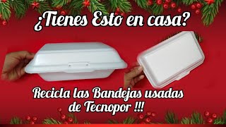 3 MANUALIDADES NAVIDEÑAS CON Bandejas de TECNOPOR telgopor porexpanCHRISTMAS WITH RECYCLING [upl. by Ellerol]