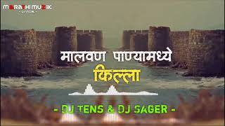 MALVAN PANYA MADHE KILLA DJ SONG  DJ TENS amp DJ SAGAR REMIX  2019 [upl. by Scharf479]