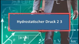 Hydrostatischer Druck 2 3 [upl. by Halford]