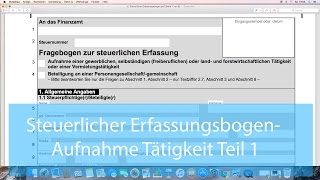 Fragebogen Steuerliche Erfassung AufnahmeTätigkeit Teil 1 [upl. by Dloreg]