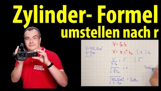 Zylinder  Radius aus Volumen berechnen Formel umstellen nach r  Lehrerschmidt [upl. by Ahsasal277]