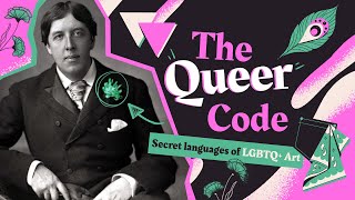 The Queer Code Secret Languages of LGBTQ Art [upl. by Artur]