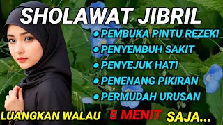 Sholawat penarik rezeki sholawat Jibril sholawat nabi MUHAMMAD SAW sholawat merdu [upl. by Marv]