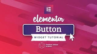 Elementor Button Widget Tutorial for Elementor Page Builder [upl. by Jere426]