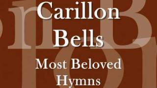 Most Beloved Hymns  Carillon Bells [upl. by Asilana]