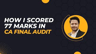 How I Scored 77 Marks in CA Final Audit  Audit Exemption Strategy  15 minutes worth it [upl. by Latsyrk597]