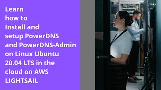 Part 1 How to deploy an authoritative DNS server using PowerDNS and PowerDNS Admin on linux ubuntu [upl. by Bultman156]