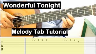 Wonderful Tonight Guitar Lesson Melody Tab Tutorial Guitar Lessons for Beginners [upl. by Graff]