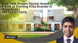 Find Your Dream Home 4 BHK at Sterling Villa Grande in Whitefield  91 7207201102 [upl. by Ninon377]