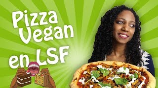 🍕 RECETTE PIZZA VEGAN EN LANGUE DES SIGNES  LSF    SOUSTITRES HD🍕 [upl. by Floss]