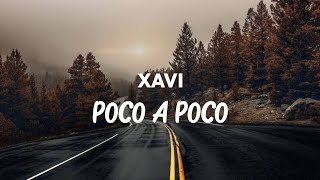 Xavi  Poco a Poco LetraLyrics [upl. by Borlase517]