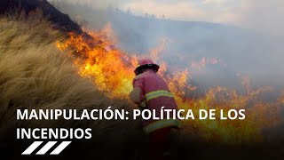 MANIPULACIÓN POLÍTICA DE LOS INCENDIOS [upl. by Griselda]