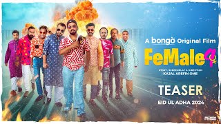 Female 4  Official Teaser  A Bongo Original Film  Kajal Arefin Ome  RELEASING EID UL ADHA 2024 [upl. by Ahtelat837]