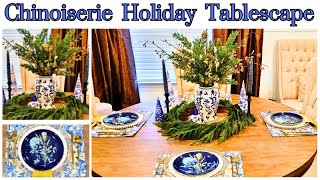 Chinoiserie Tablescape Ideas for Holiday Entertaining [upl. by Weatherley]