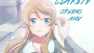 Oreimo AMV  Clarity Rework [upl. by Hound]