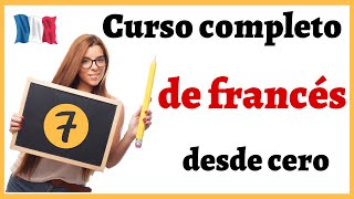 APRENDER FRANCÉS DESDE CERO FÁCIL Y RÁPIDO  curso completo de francés para PRINCIPIANTES  curso 7 [upl. by Ocram141]