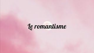 Le romantisme  Lessentiel en moins dune minute [upl. by Enilasor607]