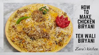 Chicken Biryani By Zaras Kitchen How To Make Biryani Biryani Recipe Teh Wali Biryani [upl. by Latreece]